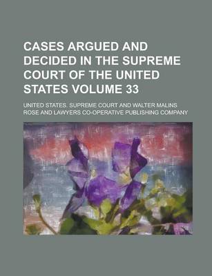 Book cover for Cases Argued and Decided in the Supreme Court of the United States Volume 33