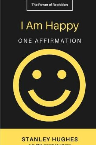 Cover of I Am Happy