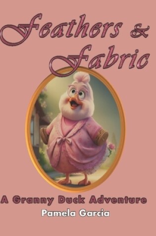 Cover of Feathers & Fabric