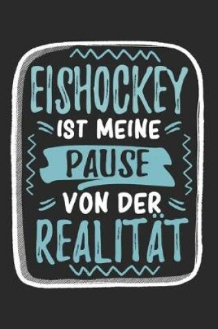 Cover of Eishockey ist Meine Pause Von Der Realitat