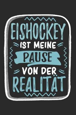 Book cover for Eishockey ist Meine Pause Von Der Realitat