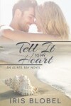 Book cover for Tell it to my Heart