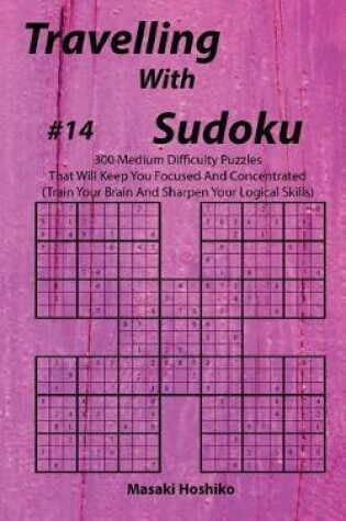 Cover of Travelling With Sudoku #14