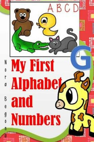 Cover of My First Alphabet and Numbers
