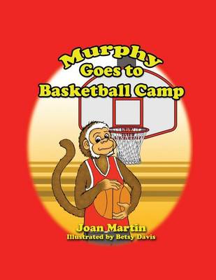 Cover of Murphy Goes to Basketball Camp