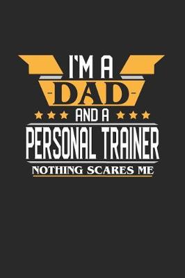 Book cover for I'm a Dad and a Personal Trainer Nothing Scares Me