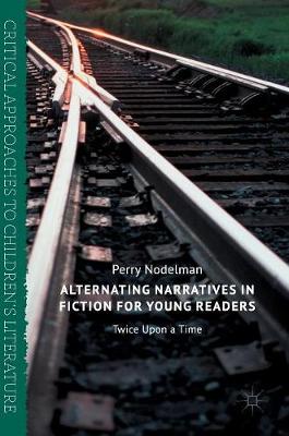 Book cover for Alternating Narratives in Fiction for Young Readers