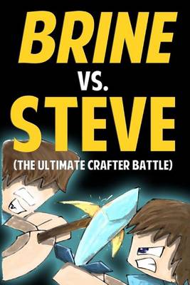 Book cover for Brine vs. Steve (the Ultimate Crafter Battle)