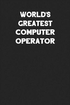 Book cover for World's Greatest Computer Operator