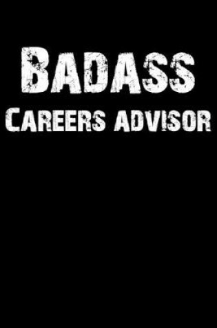 Cover of Badass Careers Advisor