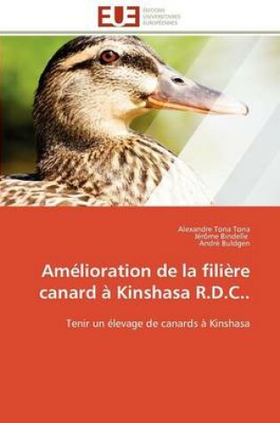 Cover of Am�lioration de la Fili�re Canard � Kinshasa R.D.C..