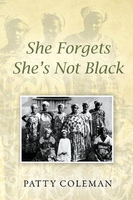 Book cover for She Forgets She's Not Black