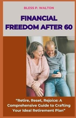 Cover of Financial Freedom After 60