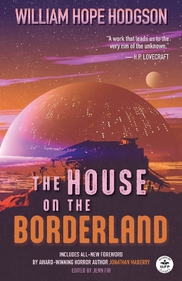 Book cover for The House on the Borderland with Original Foreword by Jonathan Maberry