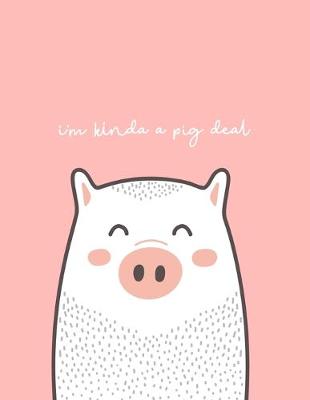 Book cover for I'm Kinda a Pig Deal