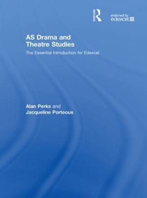 Book cover for AS Drama and Theatre Studies: The Essential Introduction for Edexcel