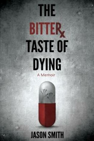 Cover of The Bitter Taste of Dying