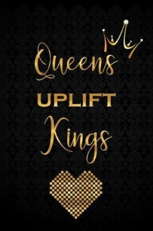 Cover of Queens Uplift Kings