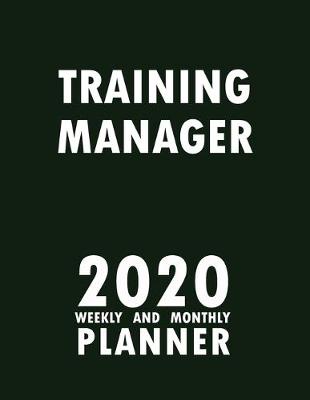 Book cover for Training Manager 2020 Weekly and Monthly Planner