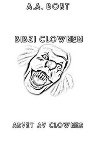 Cover of Bibzi Clownen Arvet AV Clowner