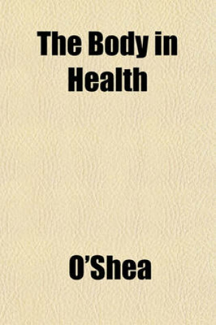 Cover of The Body in Health Volume 3