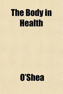 Book cover for The Body in Health Volume 3