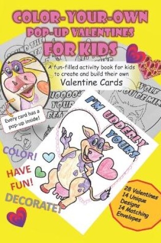 Cover of Color-Your-Own Pop-Up Valentines for Kids