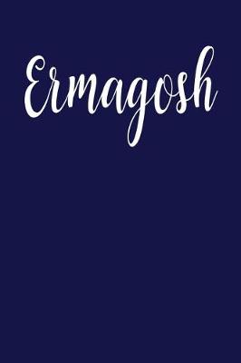 Book cover for Ermagosh