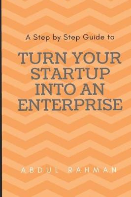 Book cover for Turn Your Startup Into an Enterprise