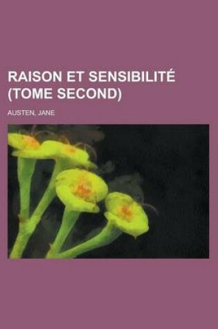 Cover of Raison Et Sensibilite (Tome Second)