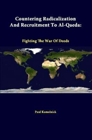 Cover of Countering Radicalization and Recruitment to Al-Qaeda: Fighting the War of Deeds