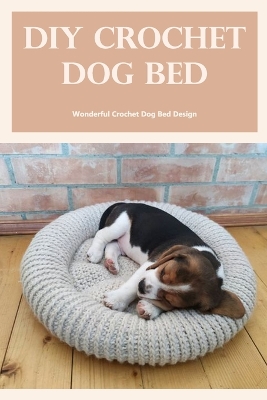 Book cover for DIY Crochet Dog Bed