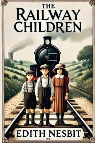 Cover of The Railway Children(Illustrated)