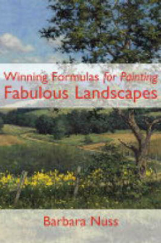 Cover of Winning Formulas for Painting Fabulous Landscapes