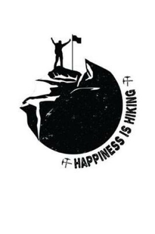 Cover of Happiness Is Hiking