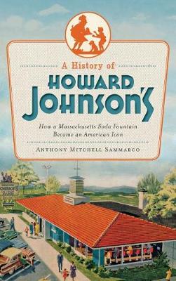 Book cover for A History of Howard Johnson's