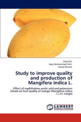 Book cover for Study to Improve Quality and Production of Mangifera Indica L.