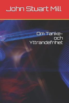 Book cover for Om Tanke- och Yttrandefrihet