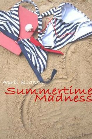 Cover of Summertime Madness