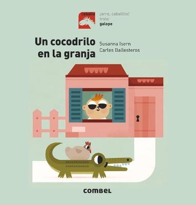 Cover of Un Cocodrilo En La Granja