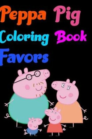 Cover of Peppa Pig Coloring Book Favors