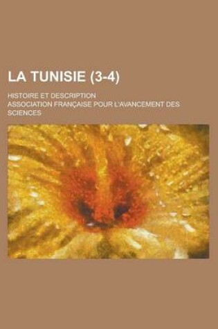 Cover of La Tunisie; Histoire Et Description (3-4 )