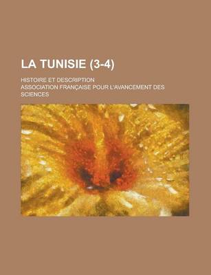 Book cover for La Tunisie; Histoire Et Description (3-4 )