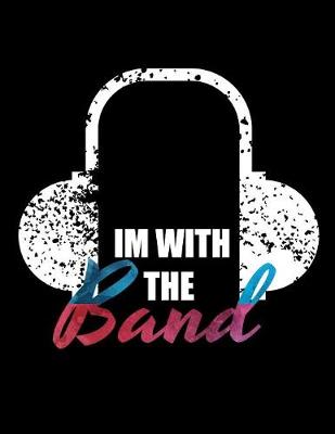 Book cover for I Am with the Band