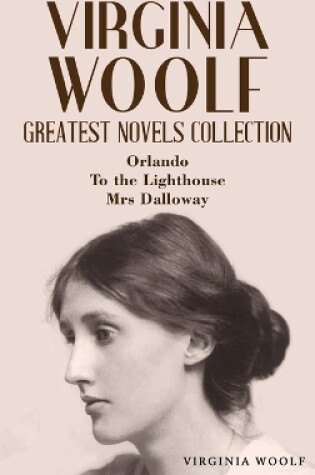 Cover of Virginia Woolf Greatest Novels Collection