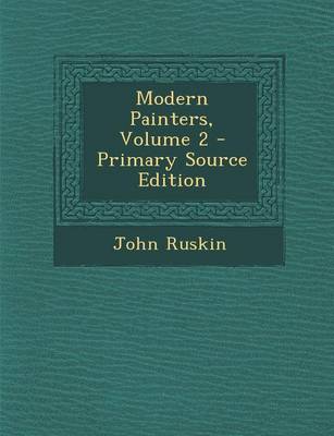 Book cover for Modern Painters, Volume 2 - Primary Source Edition