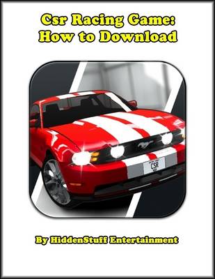 Book cover for Csr Racing Game: How to Download