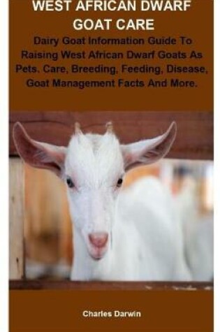Cover of West African Dwarf Goat Care