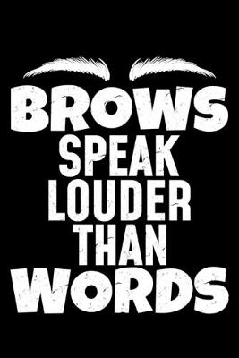 Book cover for Brows Speak Louder Than Words