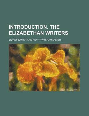 Book cover for Introduction. the Elizabethan Writers